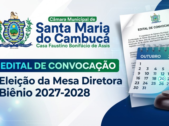 Câmara Municipal de Santa Maria do Cambucá convoca Eleição da Mesa Diretora para o Biênio 2027–2028
